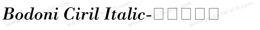 Bodoni Ciril Italic字体转换
